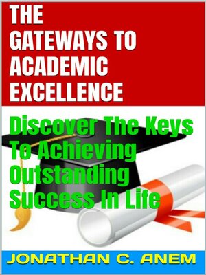 cover image of THE GATEWAYS TO ACADEMIC EXCELLENCE